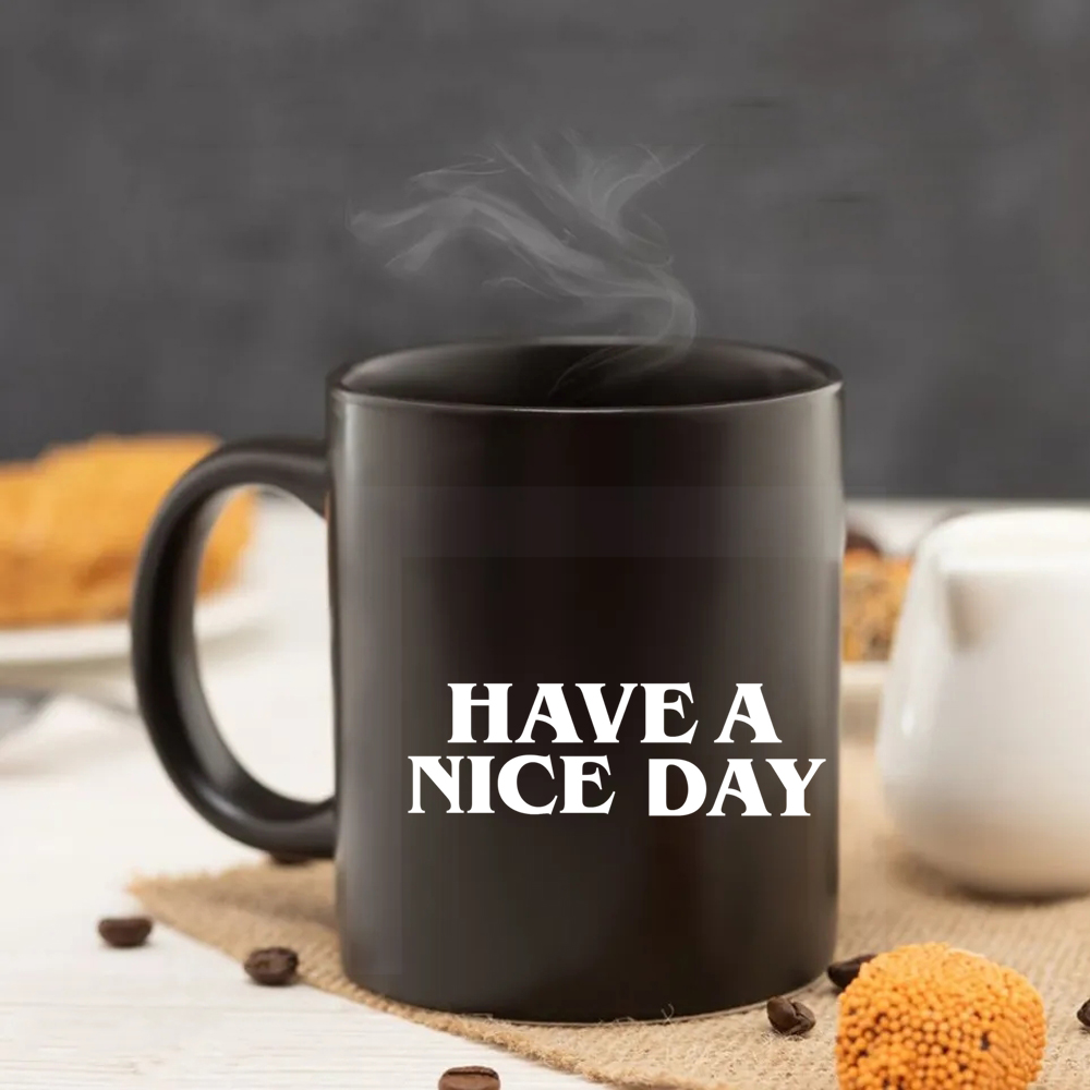 have a nice day 11oz black cer - Coffee Tea And Company review and price